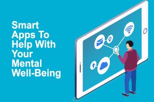 Smart App To Help With Your Mental Well-Being